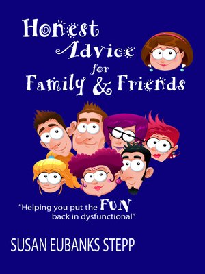 cover image of Honest Advice for Family& Friends